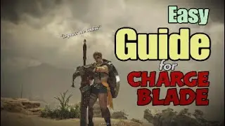 Charge Blade quick Guide: Monster Hunter Wilds