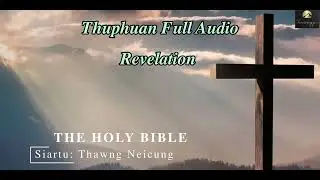 Thuphuan Bung 1 -  22 Full Audio//Revelation Full Audio//