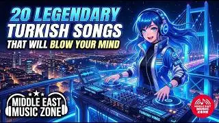 20 Legendary Turkish Songs That Will Blow Your Mind | Middle East Music Zone