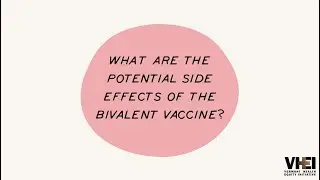 What Are The Potential Side Effects Of The Bivalent Vaccine?
