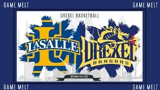 Drexel Men's Basketball Full Game Melt vs LaSalle 11-16-24
