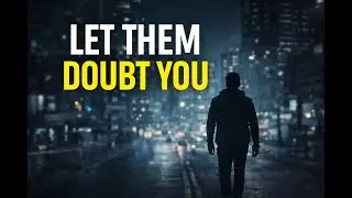 Let Them Doubt You &mdash; You&rsquo;re Being Built | MindForge