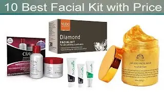 10 Best Facial Kit with Price Fruit Facial Kit for Oily skin 2018