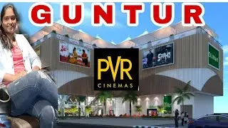 PVR CINEMAS - GUNTUR || Inside view of  theatre - Guntur Nandini vlogs #guntur #gunturnandini #pvr