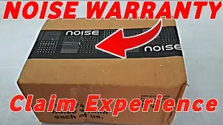 Noise Warranty Claim | Got Replacement From Noise | Noise Warranty Claim Experience .