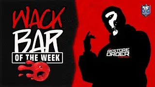 WACK BAR OF THE WEEK - EPISODE 50 - GET YOUR LEM ON AIDE!!!!