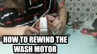 HOW TO REWIND THE WASH MOTOR