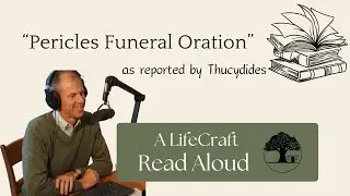 Pericles Funeral Oration as reported by Thucydides