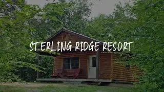 Sterling Ridge Resort Review - Jeffersonville , United States of America
