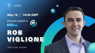 Horizen | Top Coin Facts | $ZEN AMA x Rob Viglione, CEO, Horizen