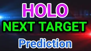 HOLO Next Target Prediction || HOLO Price Prediction || HOLO News Today