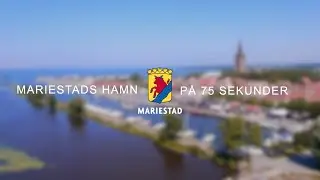 Mariestads hamn p&aring; 75 sekunder