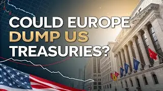 BREAKING NEWS:Could Europe Dump US Treasuries?