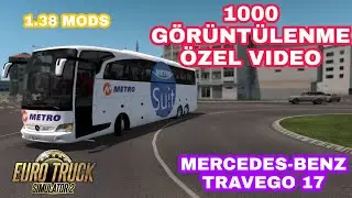 | 1000 G&Ouml;R&Uuml;NT&Uuml;LENME &Ouml;ZEL VİDEO | ETS 2 | MERCEDES-BENZ TRAVEGO 17  | ETS 2 1.38 MODS |