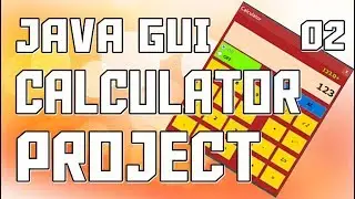 Java GUI Calculator Project Development of Buttons #2