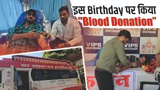 Blood Donation Activity on Birthday| Blood Donation Camp Vlog | is it painful? #blooddonation#socia
