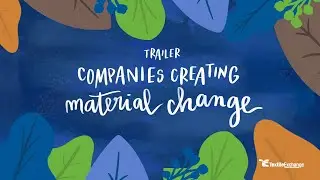 MCI Highlights: Companies Creating Material Change