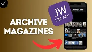 How to Find Previous Years&rsquo; Watchtower Magazines in the JW Library App