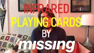Missing New York Infrared Playing Cards Unboxing & Review