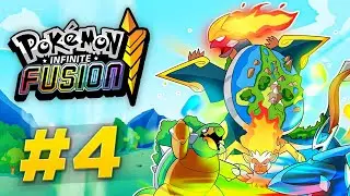 Lets Play Pokemon Infinite Fusion | Part 4