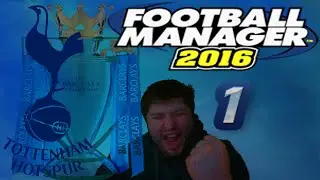 Football Manager 2016: Spurs Goals Goals Goals Tactic First Season Ep 1: Creating The Tactic