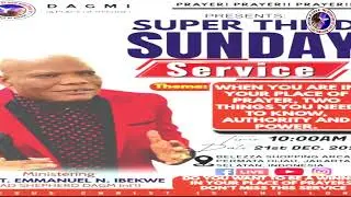 SUNDAY SERVICE @ THE DIVINE ARK OF GOD MINISTRIES INT'L.(A place of refuge ). DATE: 21/12/2025