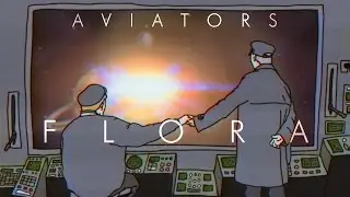 Aviators - Flora (Featured in Joel Haver's 