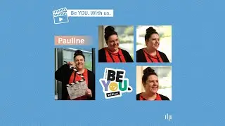 Be YOU - Pauline *Labormanagement & MTLA*