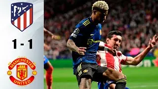 Cr7-Manchester United vs Atletico Madrid (1-1) / 2022 HD