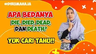 Kupas Tuntas Perbedaan dead die dead dan death Dari Segi Grammar