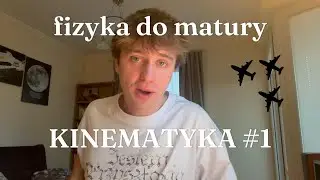 Kinematyka Teoria #1: Wprowadzenie - droga, układ odniesienia, punkt materialny