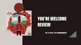 A Day To Remember - You're Welcome Album Review