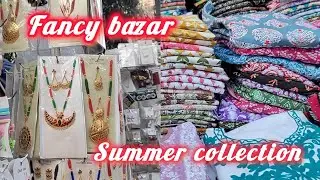 Fancy Bazar Guwahati।।Summer Collection।। cheapest market।।
