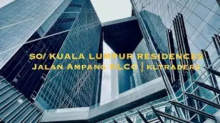 A Luxury Residence to Call Home | SO/ KL RESIDENCES 