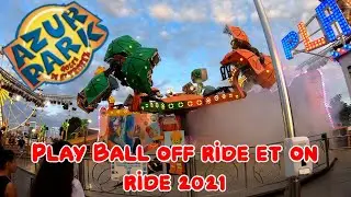 Play Ball à Azur Park off ride et on ride 2021 (Orbiter, Fabbri) (Dir: Paillon)