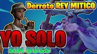 DERROTO al rey mítico solo