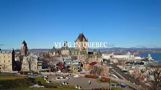 あまりにも美しい街ケベックシティ【海外旅行VLOG#2】