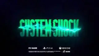 System Shock Redux Official Trailer