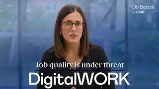 DigitalWORK: Fair, equitable and transparent digitalization of work | Anna Gin&egrave;s and Raquel Serrano