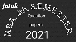 MBA R19 4TH SEMESTER QUESTION PAPERS 2021|previous year question papers jntuk mba r19|mba 4semester