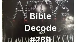 Bible Decode #289 Keeler- History of the Bible B--Reciprocal Church476