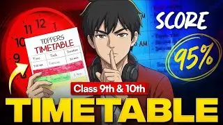 Topper&rsquo;s Timetable for Class 9 & 10 🔥 | Follow This & Score 95%+ | Best Time Table