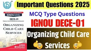 IGNOU DECE 1 MCQ Question Answer For Dec 2025 Exam || IGNOU DECE 01  Organizing Child Care Services