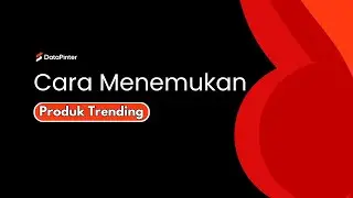 Cara Menemukan Produk Trending Untuk Di Jual di Shopee Tiktok