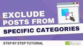 How To Exclude Posts From Specific Categories From Your WordPress Home Page