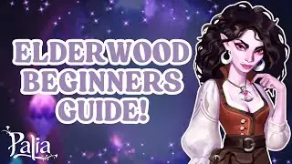 Elderwood Beginner&rsquo;s Guide 🌿 | Tips, Secrets & What to Do in Palia