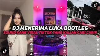 DJ MENERIMA LUKA BOOTLEG FARRIJ RMX VIRAL TIKTOK YANG KALIAN CARI CARI!!!
