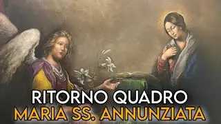 RITORNO QUADRO - MARIA SS. ANNUNZIATA (27/12/2025)
