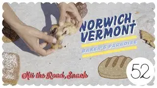 Norwich, Vermont: Baker's Paradise | Hit the Road, Snack