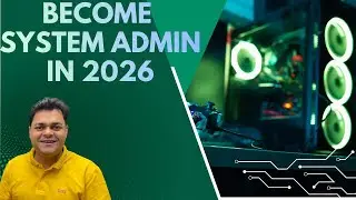 Become System Administrator in 2026 | Jobs in IT for Fresher in 2026